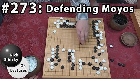 Nick Sibicky Go Lecture #273 - Defending Moyos