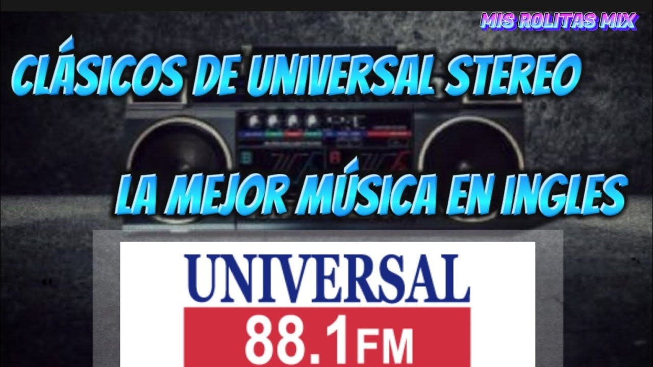 Clásicos de Universal Stereo 📻 /La mejor música en ingles 🎶éxitos del
