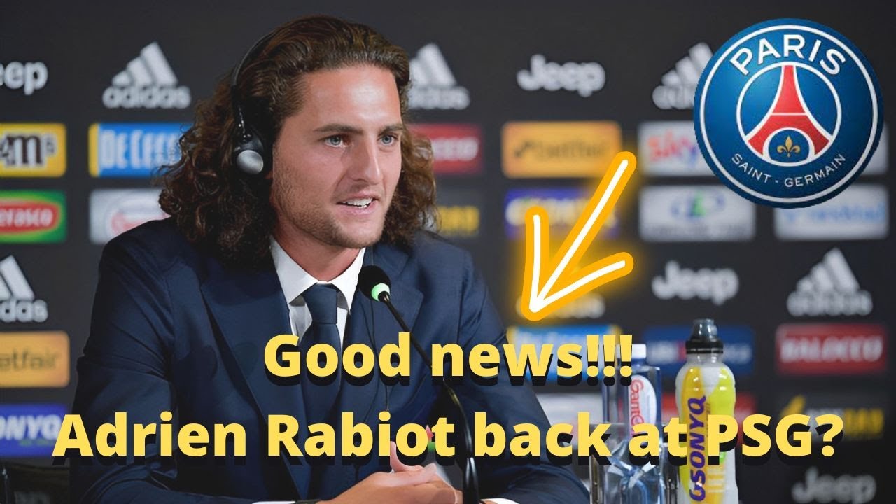 The fans didn't expect that one!!! Adrien Rabiot back at PSG? - YouTube