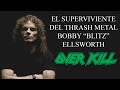 El superviviente del Thrash Metal - Bobby Ellsworth - Overkill