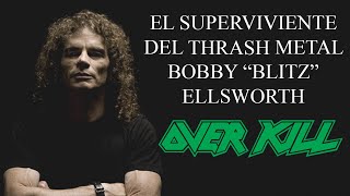 Famous El superviviente del Thrash Metal - Bobby Ellsworth - Overkill Profile
