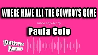 Paula Cole - Where Have All The Cowboys Gone (Karaoke Version)