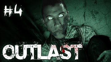 Outlast | Part 4 | SCARIEST MONSTER YET!!