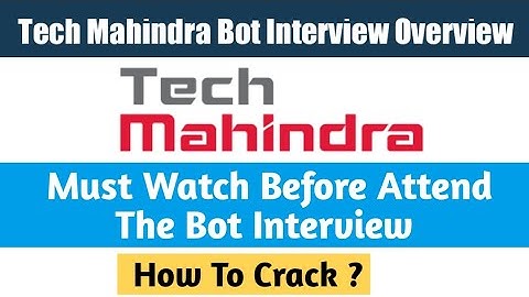 Tech Mahindra Bot Interview Overview 2022 | Tech Mahindra Recruitment | Smart Learning