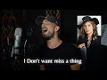 I dont want miss a thing  cover