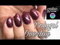 POLYGEL OVERLAY | Watch Me Work