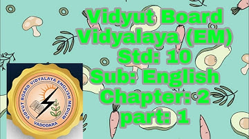 539.Std-10, English, Chapter-2, Part -1, Vidyut Board Vidyalaya | BHAGYESH THAKKAR
