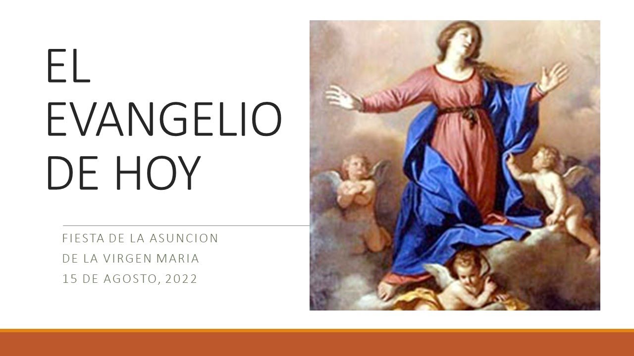 Pensamientos para el Evangelio de Hoy 15 de Agosto 2022 YouTube