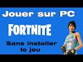 Comment jouer a fortnite sans le tlcharger et linstaller sur pc et sans epic games