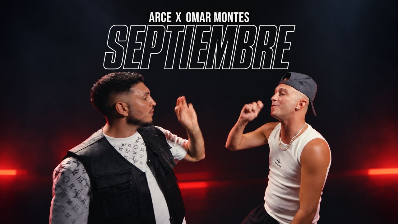 ARCE - Septiembre ft OMAR MONTES