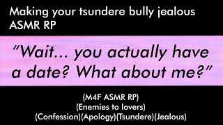 Making your tsundere bully jealous (M4F ASMR RP)(Enemies to lovers)(Confession)(Apology)(Tsundere)