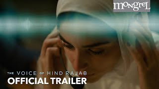 THE VOICE OF HIND RAJAB Official Trailer | Mongrel Media