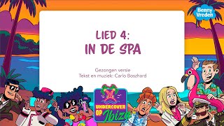 Lied 4 - In De Spa Meezingversie - Uit Musical Undercover Op Ibiza