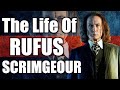 The Life Of Rufus Scrimgeour