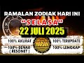 RAMALAN ZODIAK HARI INI SELASA 22 JULI 2025 LENGKAP DAN AKURAT RAMALAN ZODIAK HARI INI SELASA 22 JULI 2025 LENGKAP DAN AKURAT