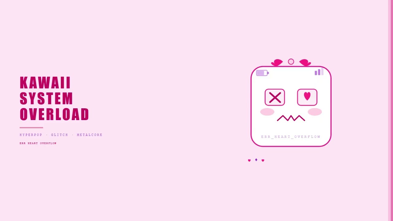 Watch 404: Kawaii System Overload.exe on YouTube Watch 404: Kawaii System Overload.exe on YouTube