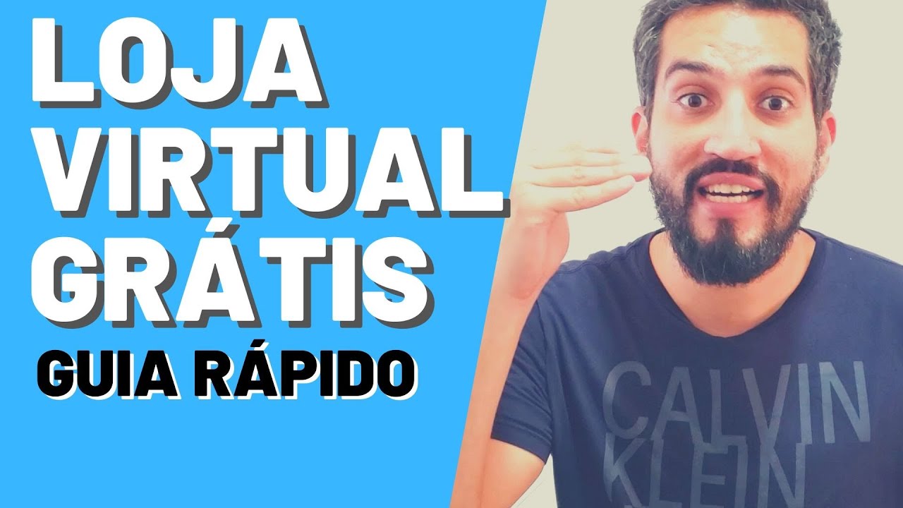 Como Criar Uma Loja Virtual Grátis Passo a Passo