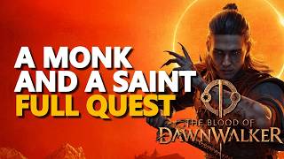 A Monk and a Saint FULL QUEST The Blood of Dawnwalker