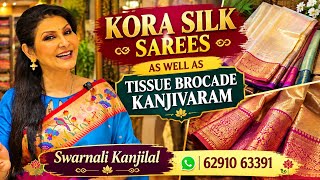New Arrival Tissue Brocade Kanjivaram & Kora Silk Collections For This Festive Season