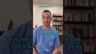 How Do You Sleep In Bed After Shoulder Surgery #shouldersurgery #orthopedicsurgeon