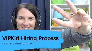 VIPKid Hiring Process 2020-Step 3 Certification Mock Classes