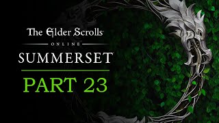 Elder Scrolls Online: Summerset Playthrough | Part 23: Alinor Elder Scrolls Online: Summerset Playthrough | Part 23: Alinor