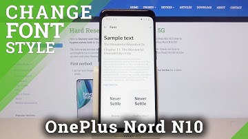 How to Change Font Style on OnePlus Nord N10 5G – Adjust Font Style