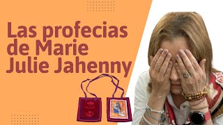 Las profecías de Marie Julie Jahenny