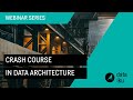 Crash Course in Data Architecture