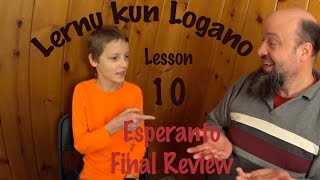 Esperanto video course - Lernu kun Logano - Lesson 10