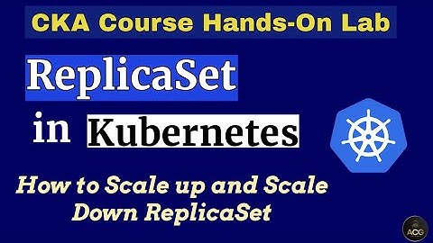 CKA Hands-On Lab-7:  ReplicaSets in Kubernetes | Scale Up and Scale Down ReplicaSets