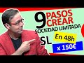 🚀💯 Cómo crear SOCIEDAD LIMITADA en 9 PASOS [ CONSTITUIR empresa ] MONTAR SL Fácil, Rápido y Barato 💥