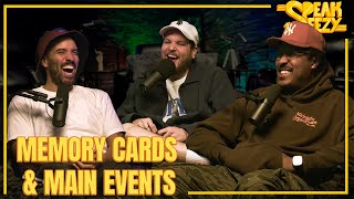 028 - Memory Cards & Main Events | THE SPEAKEEZY PODCAST
