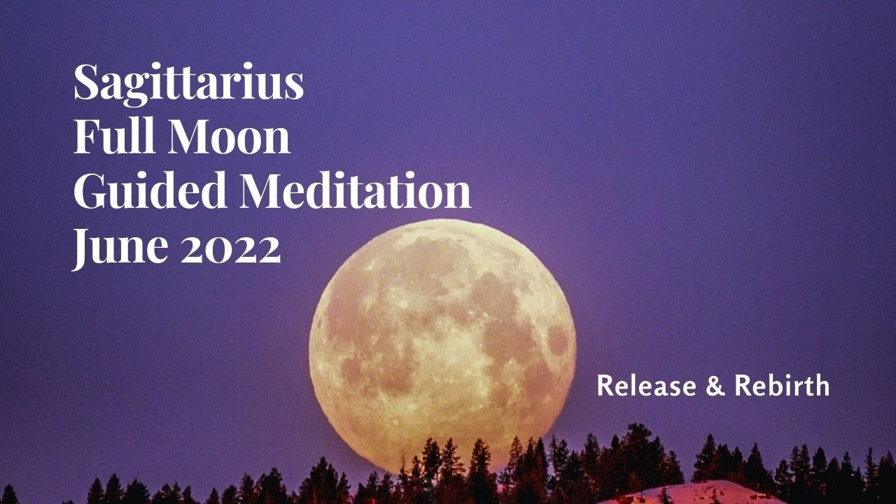 FULL MOON Guided Meditation / JUNE 2022 / Seeker of Wisdom - YouTube