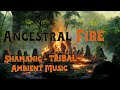Ancestral fire  shamanic drumming  tribal atmospheric ambient music  deep dive soundscape