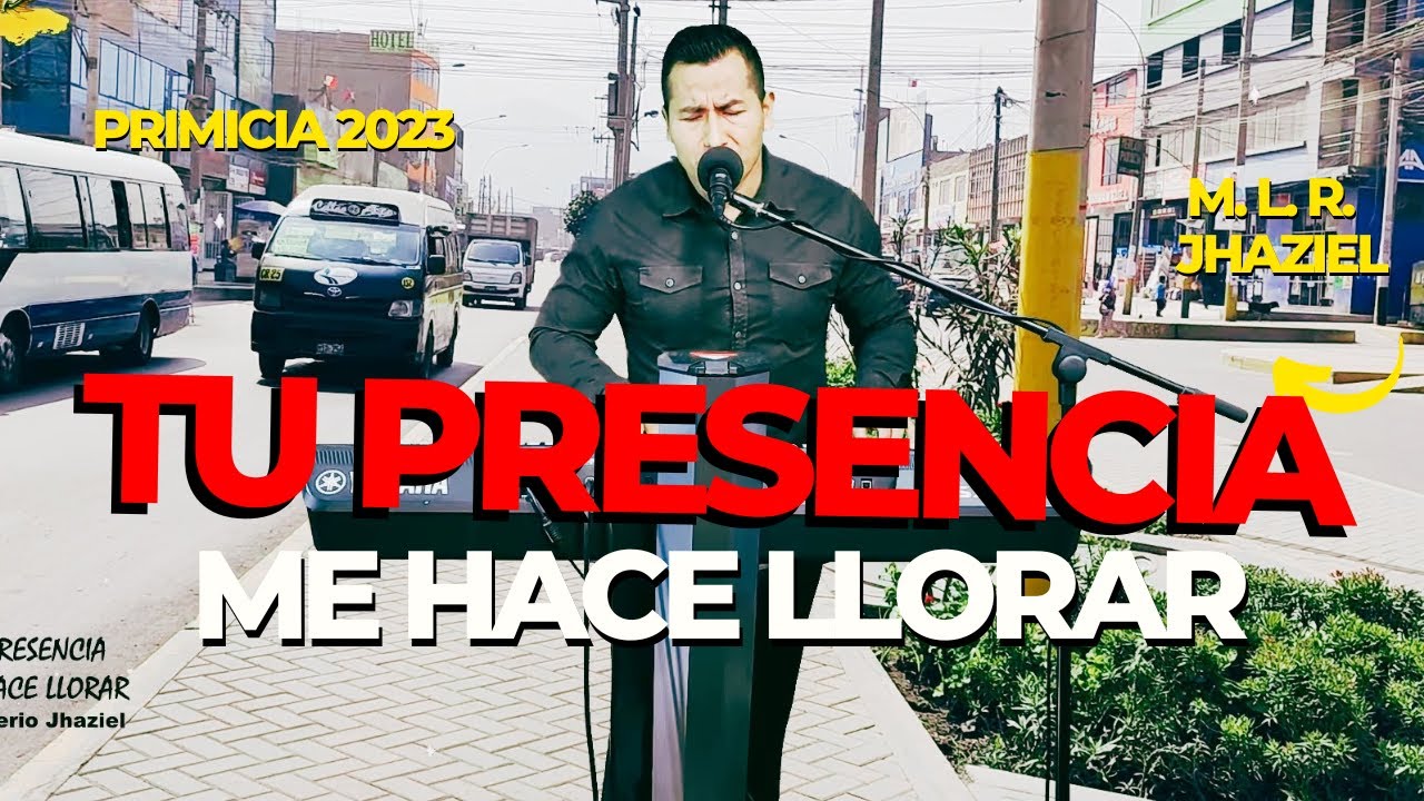 🔴TU PRESENCIA ME HACE LLORAR // Ministerio Jhaziel // ¡¡ Primicia !!  2023