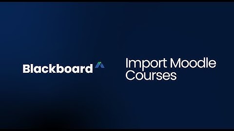 Import Moodle Courses to Blackboard