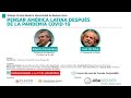 Pensar América Latina Después de la Pandemia COVID - 19 con Alberto Fernandez y Lula da Silva