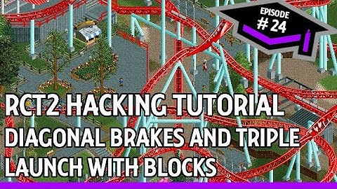 RCT2 Hacking Tutorial: Diagonal Brakes and Triple Launch
