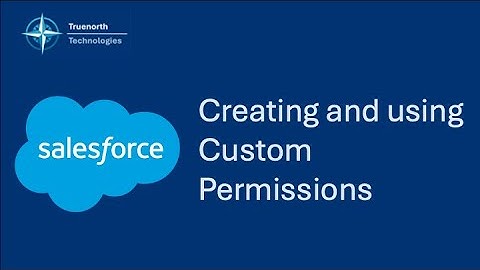 Creating and Using Salesforce Custom Permissions