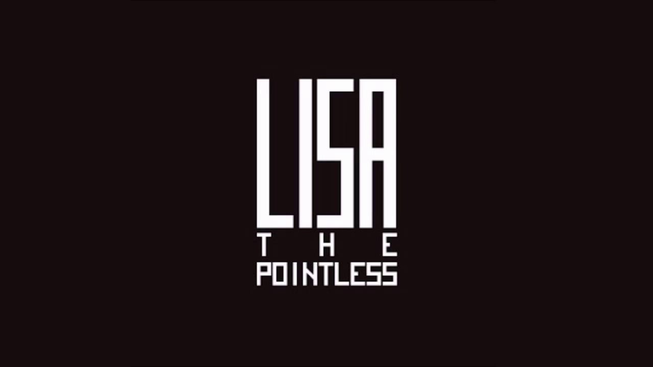 I'll Live Forever - LISA: The Pointless