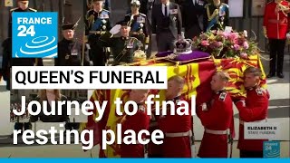 Queen Elizabeth's coffin starts journey to final resting place • FRANCE 24 English