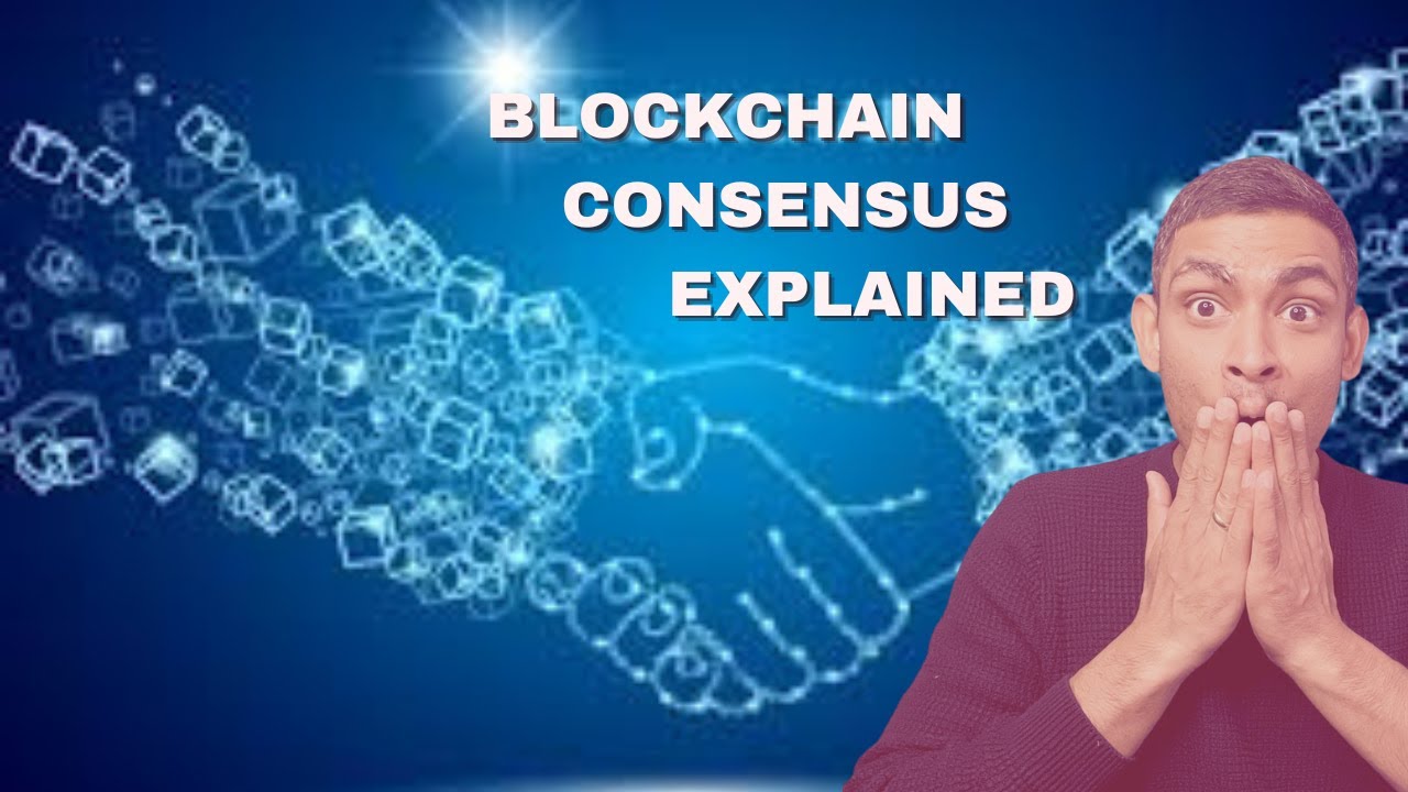 BLOCKCHAIN CONSENSUS MECHANISMS EXPLAINED WITHIN 12 MINUTES |TYPES ...