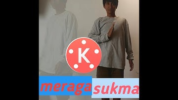 Tutorial ,,,!!!Kine master///membuat video meraga sukma...