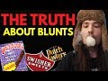 THE TRUTH ABOUT BLUNTS