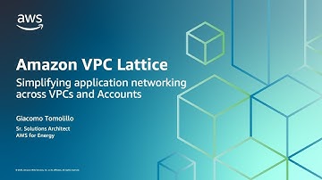 AWS for Energy - VPC Lattice introduction and Demo