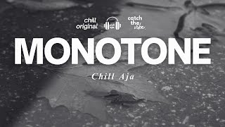 Monotone 🌿 | Chill Aja (Lofi Pop Indonesia) [Official Audio]