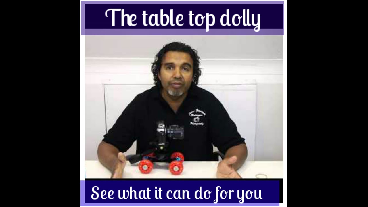 Table Top Dolly Overview
