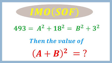 #How to find the value of (A + B)^2 #IMO(SOF) Exam Question #Olympiad Exam #Number System.