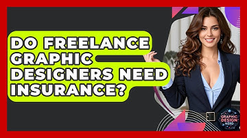 Do Freelance Graphic Designers Need Insurance? - Graphic Design Nerd